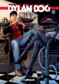 Dylan Dog Sammelbd.2 : Der Geist von Anna Never; Mörderische Ansteckung; Die Schönheit des Dämons (Dylan Dog Sammelbd.2) （2015. 304 S. farb. Comics. 25 cm）