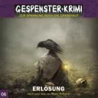 Gespenster-Krimi - Erlösung, 1 Audio-CD : 75 Min. (Gespenster-Krimi 6) （2016. 142 x 126 mm）