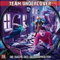 Team Undercover - Die Rache des Geisterpiraten, 1 Audio-CD (Team Undercover 19) （2017. 184 x 126 mm）