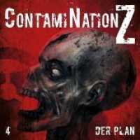 ContaminNation - Der Plan, 1 Audio-CD : 63 Min. (ContamiNationZ Tl.4) （2017. 143 x 128 mm）