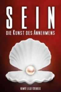 Sein - Die Kunst des Annehmens （2018. 208 S. 213 x 153 mm）