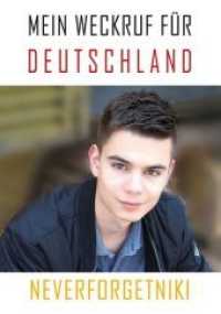 Mein Weckruf für Deutschland - Neverforgetniki （2019. 272 S. 21.5 cm）