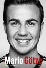 Mario Götze （2016. 256 S. 20 cm）