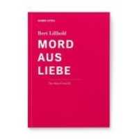 Mord aus Liebe (Der Kita-Krimi Bd.1) （Neuausg. 2015. 40 S. 14.8 cm）