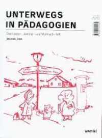 Unterwegs in Pädagogien, m. DVD : Ein Läster-, Jammer- und Mutmach-Heft （2. Aufl. 2015. 48 S. 13 Cartoons und 33 Fotos. 28 cm）