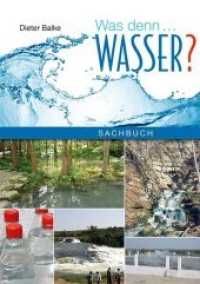 Was denn...Wasser? (Sachbuch) （2015. 310 S. 21 cm）