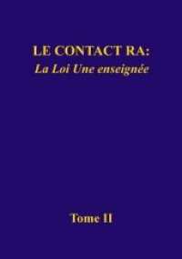 Le contact Ra: La Loi Une enseignée : Tome II （2018. 580 S. images de tarot. 21.5 cm）