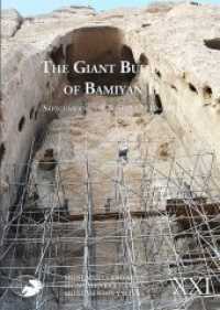The Giant Buddhas of Bamiyan Vol.2 : Safeguarding the Remains 2010-2015 (Monuments and Sites Vol.21) （2016. 656 S. mit zahlreichen Abbildungen. 29.7 cm）