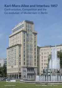 Karl-Marx-Allee and Interbau 1957 : Confrontation, Competition and the Co-evolution of Modernism in Berlin (Beiträge zur Denkmalpflege in Berlin .52) （2019. 144 S. mit zahlreichen Abbildungen und Dokumenten. 29.7 cm）