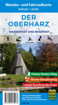 Der Oberharz : Wasserfeste und reißfeste Wander- und Fahrradkarte. Harzer Hexen-Stieg, Harzer Baudensteig, Oberharzer Wasserwirtschaft. Mit QR-Codes. 1 : 30.000 (Wander- und Fahrradkarte) （6., überarb. Aufl. 2022. 202 x 121 mm）