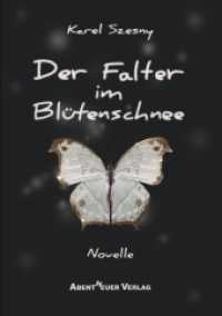 Der Falter im Blütenschnee （2015. 288 S. 210 mm）