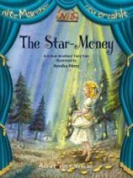 The Star-Money : Bilderbuch (Alte Märchen neu erzählt .5) （2016. 40 S. 20 Farbabb. 220 mm）