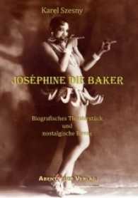 Joséphine die Baker （2017. 124 S. 270 mm）