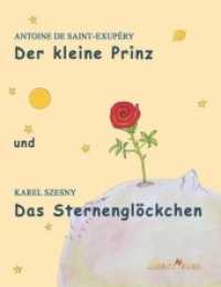 Der kleine Prinz und Das Sternenglöckchen （2017. 372 S. 12 Farbabb. 220 mm）