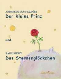 Der kleine Prinz und Das Sternenglöckchen （2017. 372 S. 12 Farbabb. 220 mm）