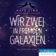Wir Zwei in Fremden Galaxien, MP3-CD : Die Ventura-Saga, Lesung. MP3 Format. 480 Min. (Ventura-Saga Tl.1) （2017. 145 x 124 mm）
