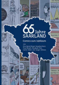65 Jahre Saarland : Comics zum Jubiläum （2022. 72 S. 24 cm）