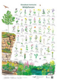 Klimafeste heimische Wildpflanzen （2024. 1 S. 52 Farbabb. 70 cm）
