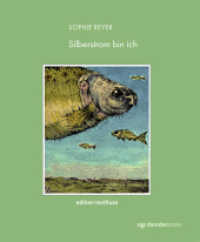 Silberstrom bin ich (edition textfluss 6) （2021. 140 S. 21 cm）