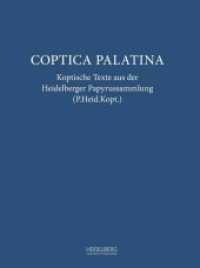Coptica Palatina (Studien und Texte aus der Heidelberger Papyrussamm) （2019. 212 S. 303 mm）