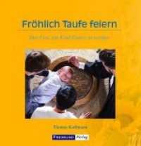 Fröhlich Taufe feiern : Das Fest, ein Kind Gottes zu werden (Gemeindeliteratur) （4., überarb. Aufl. 2020. 64 S. 16.5 cm）