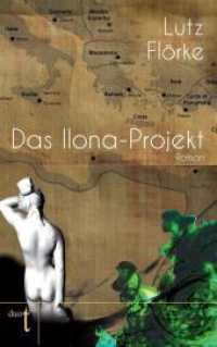 Das Ilona-Projekt : Roman （2018. 262 S. 21.5 cm）