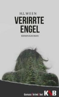 Verirrte Engel : Kriminalroman (Genusskrimi bei KSB) （2016. 172 S. 19 cm）