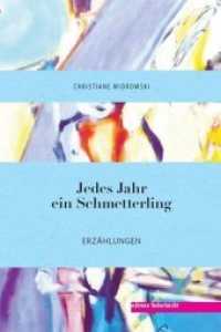Jedes Jahr ein Schmetterling : Erzählungen （2018. 160 S. m. Illustr. 192 x 129 mm）