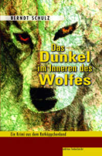 Das Dunkel im Inneren des Wolfes : Ein Krimi aus dem Rotk&auml;ppchenland (Landkrimi) （1. Auflage 2023）