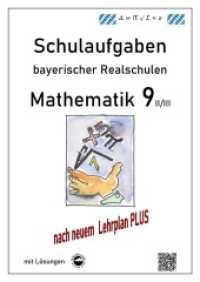 Mathematik 9 II/II - Schulaufgaben (LehrplanPLUS) bayerischer Realschulen - mit Lösungen （2021. 70 S. 1 x 30 cm）