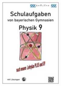 Physik 9, Schulaufgaben (G9, LehrplanPLUS) von bayerischen Gymnasien mit Lösungen, Klasse 9 （2021. 70 S. 1 x 30 cm）