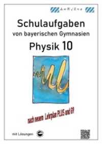 Physik 10 (G9 und LehrplanPLUS), Schulaufgaben von bayerischen Gymnasien mit Lösungen, Klasse 10 （2022. 70 S. 1 x 30 cm）