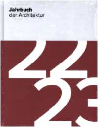 Jahrbuch der Architektur : 22/23 （2022. 288 S. 500 Abb. 29.5 cm）