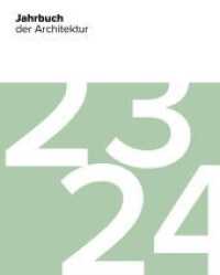 Jahrbuch der Architektur 23/24 （2023. 296 S. 500 Abb. 29.5 cm）