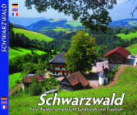 Schwarzwald : Tiefe Wälder, romantische Landschaft und Tradition （2018. 96 S. 22.5 x 25 cm）