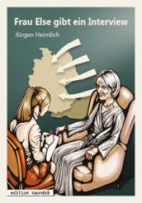 Frau Else gibt ein Interview （SMP. 2017. 120 S. 20 cm）