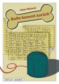 Bolle kommt zurück （2017. 155 S. m. 12 Abb. 140 cm）