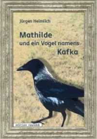 Mathilde und ein Vogel namens Kafka （2018. 100 S. 20 cm）
