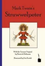Mark Twain's Struwwelpeter, deutsch-englische Ausgabe : With the German Original by Heinrich Hoffmann (Der Struwwelpeter) （2017. 36 S. w. numerous ill. 246 mm）