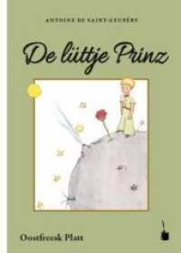 De lüttje Prinz : Der kleine Prinz Ostfriesisches Platt (Der kleine Prinz)