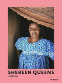 Shebeen Queens : Begegnungen in Namibias Townships （2020. 104 S. Fotografien von Betreiberinnen informeller Bars in den To）
