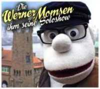 Die Werner Momsen ihm seine Soloshow, 1 Audio-CD （2017. 141 x 127 mm）