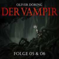 Der Vampir (Teil 5 & 6), 1 CD (Der Vampir 5 + 6) （2023）