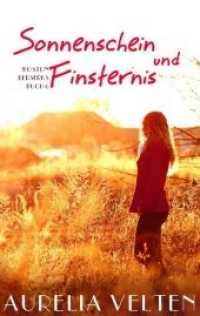 Sonnenschein und Finsternis (Boston Berserks .6) （2016. 492 S. 18.7 cm）