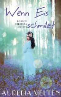 Wenn Eis schmilzt (Boston Berserks .9) （2018. 360 S. 18.7 cm）