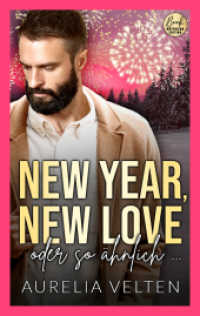 New Year, New Love oder so ähnlich ... (Boston In Love 2) （2022. 300 S. 18.69 cm）