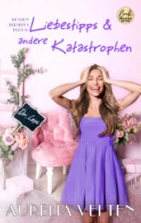 Liebestipps & andere Katastrophen (Boston Berserks 16) （2023. 356 S. 18.69 cm）