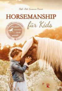 Horsemanship für Kids : "Pferdisch" verstehen - leicht gemacht （2021. 104 S. 24 cm）