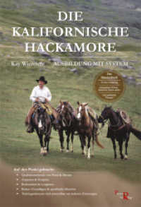 Die Kalifornische Hackamore : Ausbildung mit System （2022. 140 S. 24 cm）