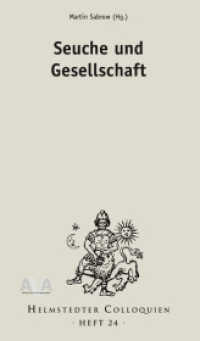 Seuche und Gesellschaft (Helmstedter Colloquien 24) （2022. 157 S. 27 Abb. 23.8 cm）